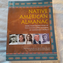 Native American Almanac : More Than 50,000 Years of the Cultures and His... - $4.00