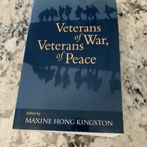 Veterans of War, Veterans of Peace by Maxine Hong Kingston (2006, Perfect) - $9.41