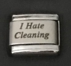 I Hate Cleaning Wholesale Laser Italian Charm Link 9MM L1 - £9.00 GBP