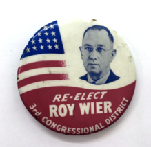 Re-Elect Roy Wier 3rd Congressional District House Seat Minnesota Button Pin - £11.90 GBP