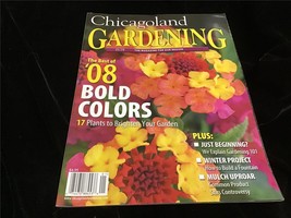 Chicagoland Gardening Magazine Jan/Feb 2008 The Best of &#39;08 Bold Colors - £7.83 GBP
