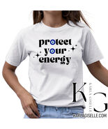 Karla Giselle Protect Your Energy T-Shirt - $24.49+