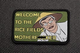 Welcome To The Rice Fields Motherf**ker Woven Patch Apocalypse Now Vietn... - £6.73 GBP