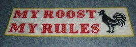 Handmade My Roost My Rules Rooster Needlepoint Sign Chicken Country  Bra... - £13.44 GBP