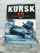 Kursk The Greatest Tank Battle Ever Fought 1943 by M. Barbier 2002 HCDJ - £10.85 GBP