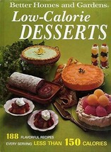 Low-Calories Desserts Recipe Book by Better Homes and Gardens   - $4.80