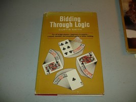 SIGNED Bidding Through Logic - Curtis Smith (HC, 1962) Bridge, Rare, VG - £11.60 GBP