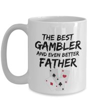 Funny Dad Gift - The Best Gambler And Even Better Father - Fathers Day Daddy Bir - £15.90 GBP