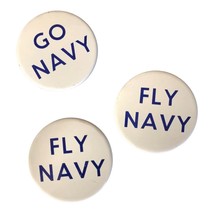 Vintage Lot Of 3 Collectible Pin Button Fly Navy &amp; Go Navy Pins - £11.38 GBP