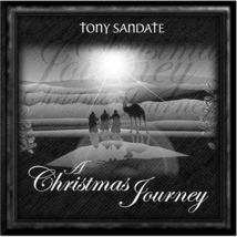 Christmas Journey [Audio CD] Tony Sandate - $14.99