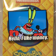 Spongebob Squarepants Mr Krabs Hello I Like Money Enamel Pin Official Badge - £12.89 GBP