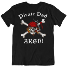 Pirate Dad Funny Fathers Unisex T-Shirt - £22.38 GBP