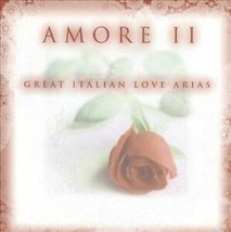 Amore II ~ Great Italian Love Arias, Luciano Pavarotti, Richard Tucke, New - £7.41 GBP