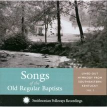 Songs Of The Old Regular Baptists [Audio CD] Various Artists - £9.32 GBP