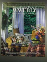 1991 Waverly Fabrics Wallcoverings and Home Fashions Ad - The art of living - £14.56 GBP