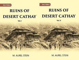 Ruins Of Desert Cathay: Personal Narrative of Explorations in Central Asia and W - £49.93 GBP