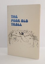 Rare Children&#39;s Book The Poor Old Troll 1973 Bookshop 2-12 Alvin Granowsky - £15.77 GBP