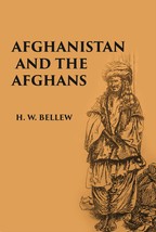 Afghanistan And The Afghans: Being A Brief Review Of The History Of The Country, - £13.28 GBP