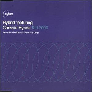 Kid 2000 [Audio CD] Hybird and Hynde, Chrissie - $8.91