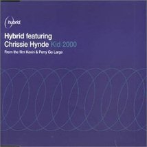 Kid 2000 [Audio CD] Hybird and Hynde, Chrissie - £4.52 GBP