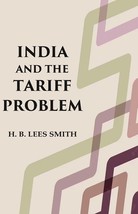 India and the Tariff Problem [Hardcover] - £20.33 GBP