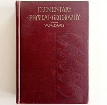 Elementary Physical Geography 1902 First Edition HC Illustrated W.M. Davis E73 - $129.99