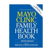 Mayo Clinic Family Health Book Litin, Scott C., M.D. (Editor) - $72.00