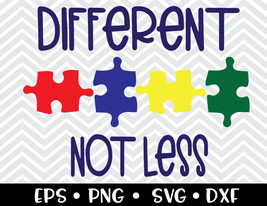 Different Not Less Autism Awareness SVG - £2.35 GBP