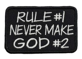 Rule #1 Never Make God #2 Embroidered Applique Iron On Patch 3&quot; X 2&quot; Religious J - £5.49 GBP