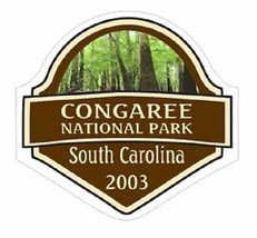 Congaree National Park Sticker Decal R845 South Carolina YOU CHOOSE SIZE - $1.95+