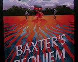 Matthew Crow BAXTER&#39;S REQUIEM First edition SIGNED British Limited Hardc... - $22.49