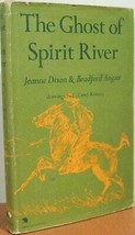 The ghost of Spirit River Dixon, Jeanne - £66.57 GBP