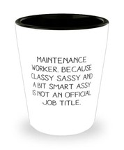 Nice Maintenance worker, Maintenance Worker. Because Classy Sassy and a Bit Smar - £7.87 GBP