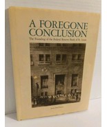 The Foregone Conclusion Volume 1 By James Neal Primm (Hardcover 1989) - $29.69