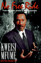 No Free Ride: From the Mean Streets to the Mainstream Mfume, Kweisi and Stodghil - £6.20 GBP