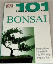101 Essential Tips: Bonsai: Breaks down the Subject into 101 Easy-To-Gra... - $4.25