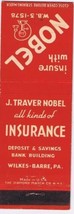 Matchbook Cover J Traver Nobel Insurance Wilkes Barre Pennsylvania  - $0.98