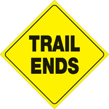 Trail Sign 12&quot; Reflective Plastic Sign Trail Ends Snowmobile ATV MX - $7.95