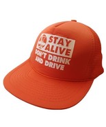 Vintage Stay Alive Don’t Drink &amp; DrIve Snapback Mesh Trucker Hat Cap Red - $8.86