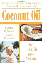 Coconut Oil: For Health and Beauty Kindle Edition - $182.10 MXN