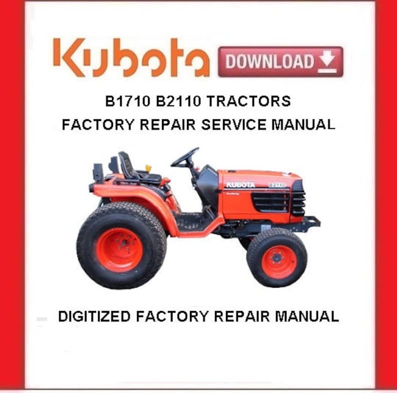 KUBOTA B1710 B2110 B2910 Tractors Workshop Service Repair Manual  - $20.00