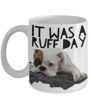 Boxer Dog Mug - Funny Boxer Coffee Mug - Boxer Gifts - It Was A Ruff Day - £11.98 GBP