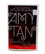 Where the Past Begins: A Writers Memoir- Amy Tan - £10.05 GBP
