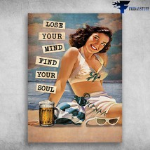 Go To The Beach Girl Loves Beer Lose Your Mind Find Your Soul - £12.78 GBP