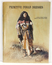 Primitive Indian Dresses Limited 1st Ed. Leather Dress Styles Susan Fect... - $14.75
