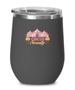 Wine Tumbler Stainless Steel Insulated  Funny Circus Security  - $32.95