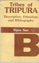 Tribes of Tripura: Description, Ethnology and Bibliography [Hardcover] - £25.66 GBP