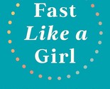 Fast Like a Girl By Dr. Mindy Pelz (English, Paperback) Brand New Book - £11.87 GBP