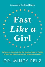 Fast Like a Girl By Dr. Mindy Pelz (English, Paperback) Brand New Book - £11.59 GBP