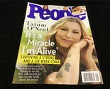 People Magazine July 17, 2023 Tatum O&#39;Neal &quot;It&#39;s a Miracle I&#39;m Alive&quot; - $10.00